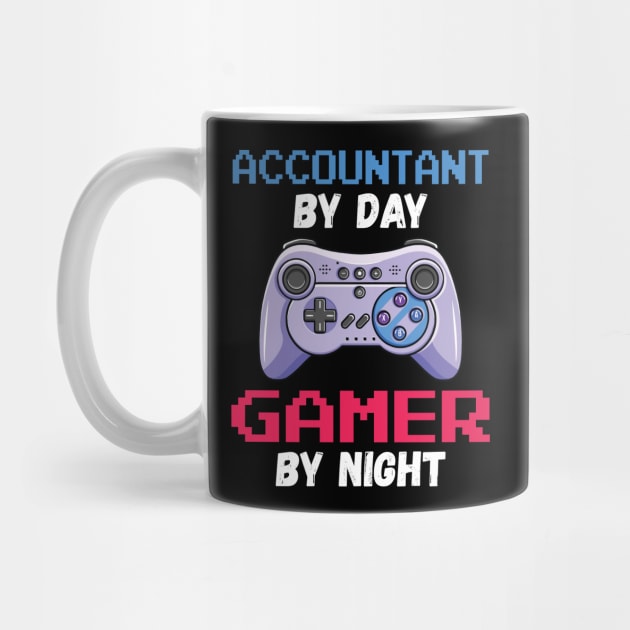 Accountant By Day Gamer By Night by DragonTees